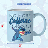 Lilo & Stitch No More Caffeine For You Ceramic Mug 20oz - Shadow Anime